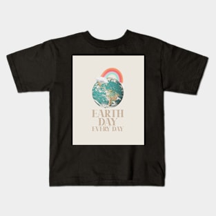 Earth day everyday, Earth planet and rainbow Kids T-Shirt